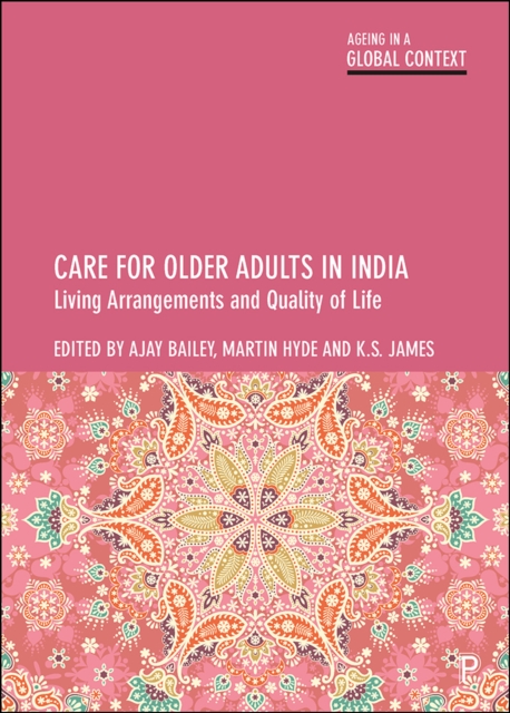 Care for Older Adults in India : Living Arrangements and Quality of Life, EPUB eBook