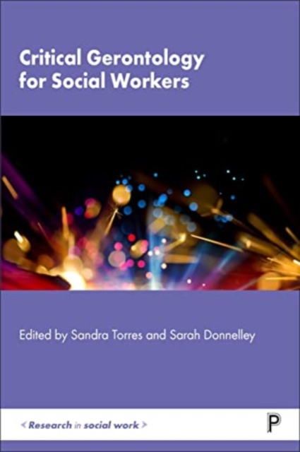 Critical Gerontology for Social Workers, Paperback / softback Book