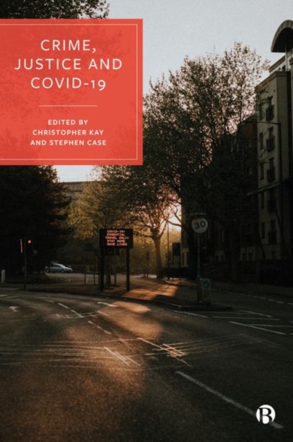 Crime, Justice and COVID-19, Hardback Book