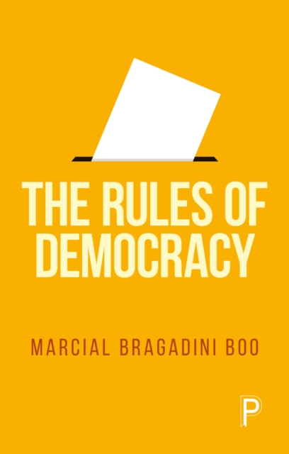 The Rules of Democracy, Paperback / softback Book