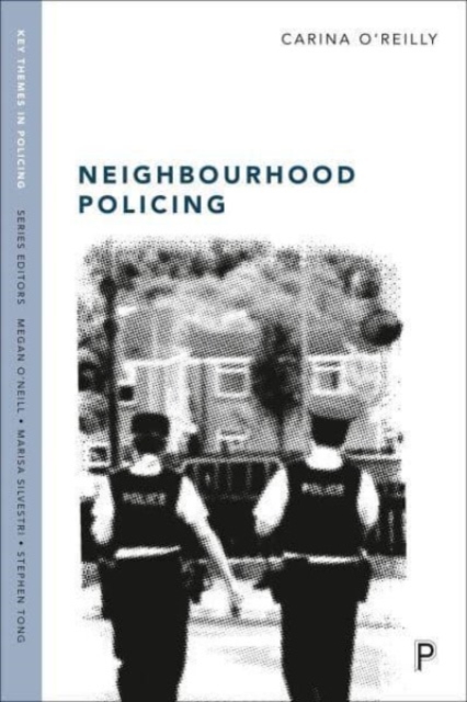 Neighbourhood Policing : Context, Practices and Challenges, Paperback / softback Book
