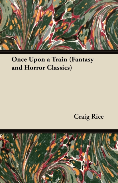 Once Upon a Train (Fantasy and Horror Classics), EPUB eBook