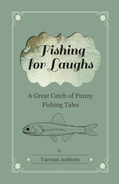 Fishing for Laughs - A Great Catch of Funny Fishing Tales, EPUB eBook