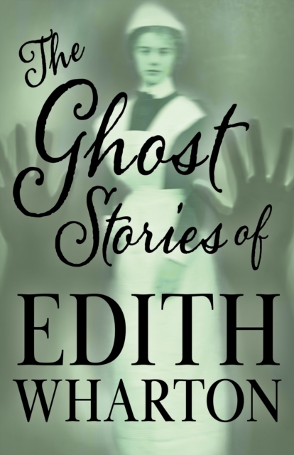 The Ghost Stories of Edith Wharton, EPUB eBook