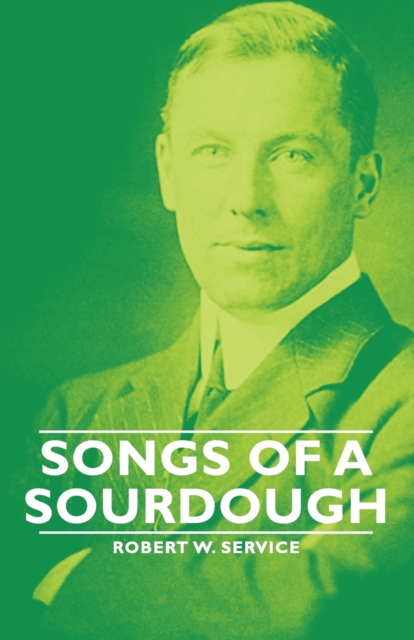 Songs of a Sourdough, EPUB eBook