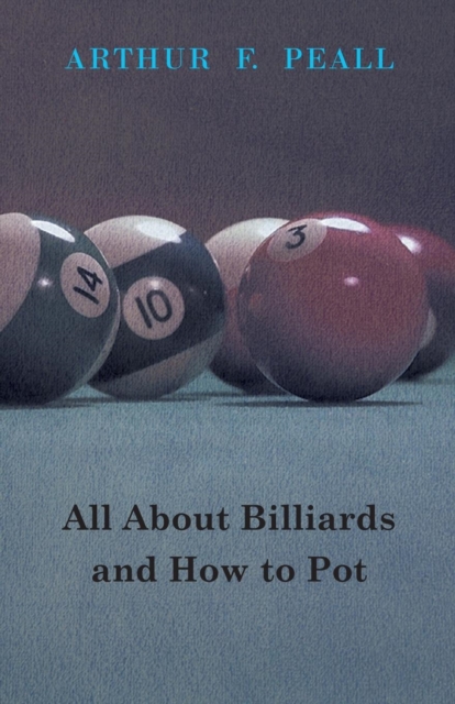 All about Billiards and How to Pot, EPUB eBook