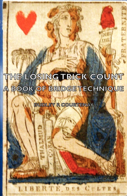 The Losing Trick Count - A Book of Bridge Technique, EPUB eBook