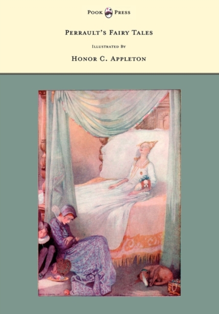 Perrault's Fairy Tales - Illustrated by Honor C. Appleton, EPUB eBook