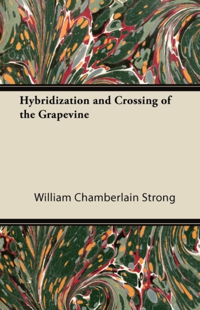 Hybridization and Crossing of the Grapevine, EPUB eBook