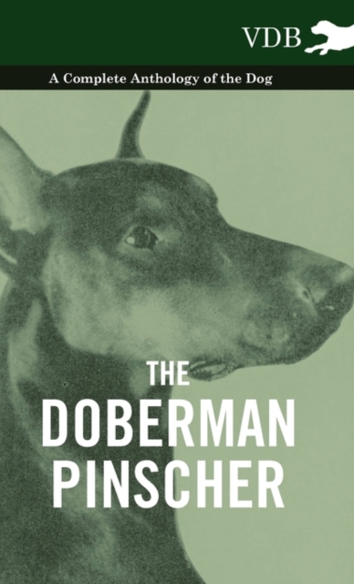 The Doberman Pinscher - A Complete Anthology of the Dog -, EPUB eBook