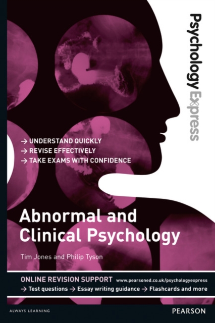 Psychology Express: Abnormal and Clinical Psychology : (Undergraduate Revision Guide), Paperback / softback Book