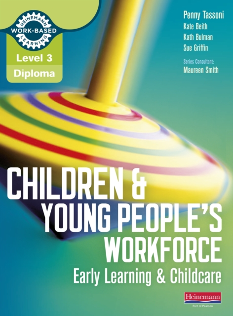 Level 3 Diploma for the Children and Young People's Workforce (Early Learning and Childcare) Library eBook, PDF eBook