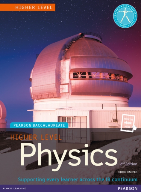 Pearson Baccalaureate Physics Higher Level 2nd edition print and ebook bundle for the IB Diploma, Multiple-component retail product Book
