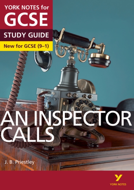 An Inspector Calls: York Notes for GCSE everything you need to catch up, study and prepare for and 2023 and 2024 exams and assessments, Paperback / softback Book