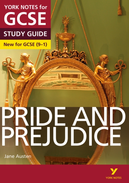 Pride and Prejudice: York Notes for GCSE everything you need to catch up, study and prepare for and 2023 and 2024 exams and assessments, Paperback / softback Book