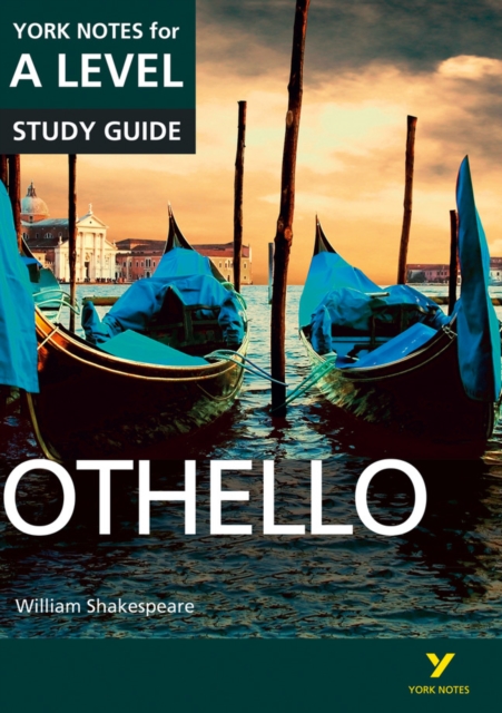 Othello: York Notes for A-level everything you need to catch up, study and prepare for and 2023 and 2024 exams and assessments, Paperback / softback Book