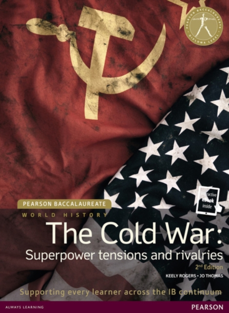 Pearson Baccalaureate: History The Cold War: Superpower Tensions and Rivalries 2e bundle, Multiple-component retail product Book