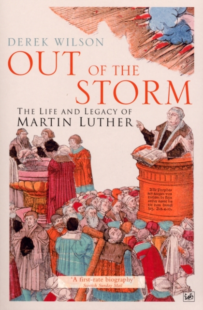 Out Of The Storm : The Life and Legacy of Martin Luther, EPUB eBook