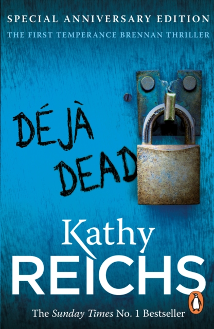 Deja Dead : The classic forensic thriller (Temperance Brennan 1), EPUB eBook