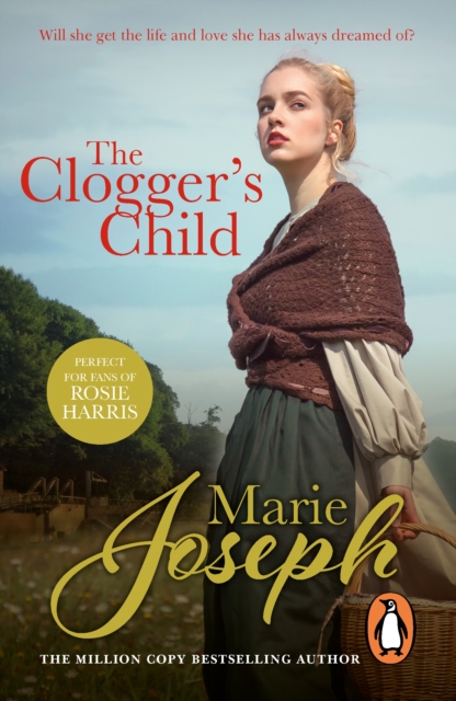 The Clogger's Child : a wonderfully enchanting and moving Lancashire saga of innocence, suffering and the will to succeed.  Guaranteed to stay with you forever, EPUB eBook