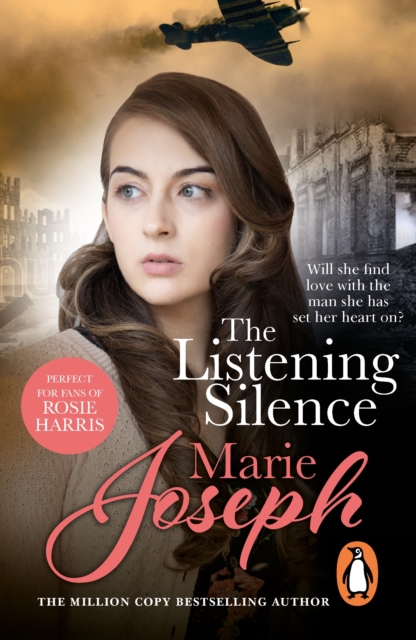 The Listening Silence : the uplifting and moving story of the search for love amidst the trials of the Second World War, EPUB eBook