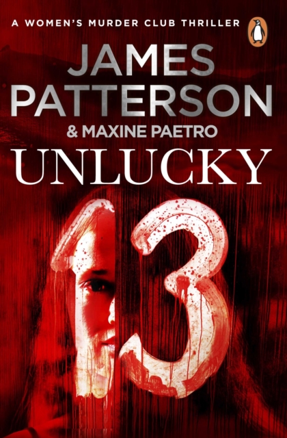 Unlucky 13 : A ghost from the past returns... (Women s Murder Club 13), EPUB eBook