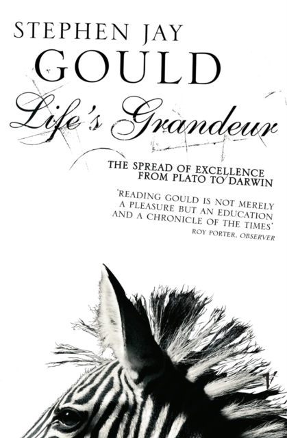 Life's Grandeur : The Spread of Excellence From Plato to Darwin, EPUB eBook