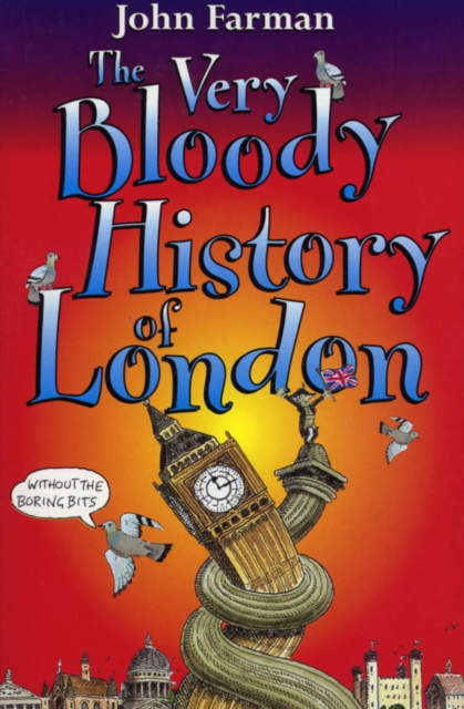 The Very Bloody History Of London, EPUB eBook