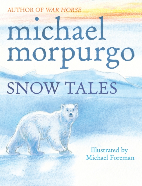 Snow Tales (Rainbow Bear and Little Albatross), EPUB eBook