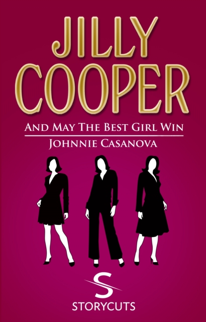 And May The Best Girl Win/Johnnie Casanova (Storycuts), EPUB eBook