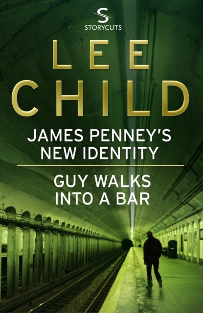 James Penney's New Identity/Guy Walks Into a Bar : Two Jack Reacher short stories, EPUB eBook