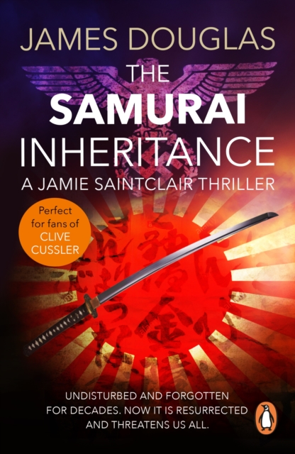 The Samurai Inheritance : An adrenalin-fuelled historical thriller that will have you absolutely hooked from the start, EPUB eBook