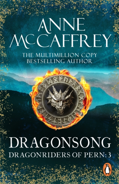Dragonsong : (Dragonriders of Pern: 3): a thrilling and enthralling epic fantasy from one of the most influential fantasy and SF novelists of her generation, EPUB eBook