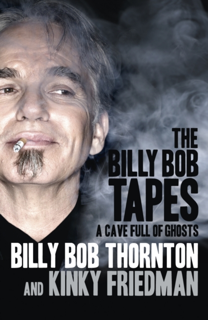 The Billy Bob Tapes : A Cave Full of Ghosts, EPUB eBook