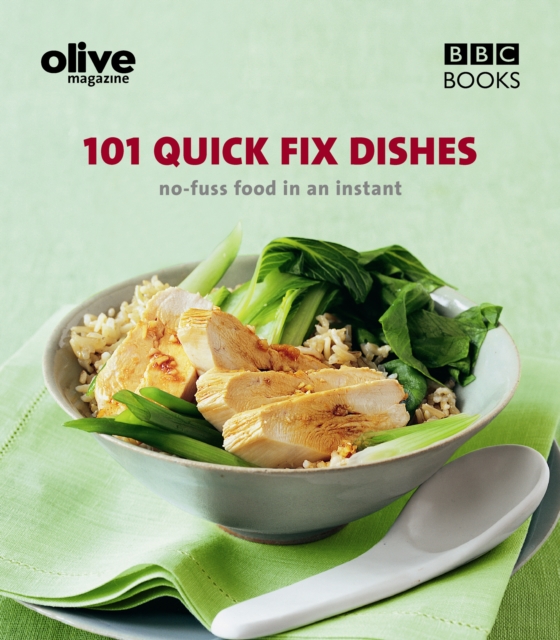 Olive: 101 Quick-Fix Dishes, EPUB eBook