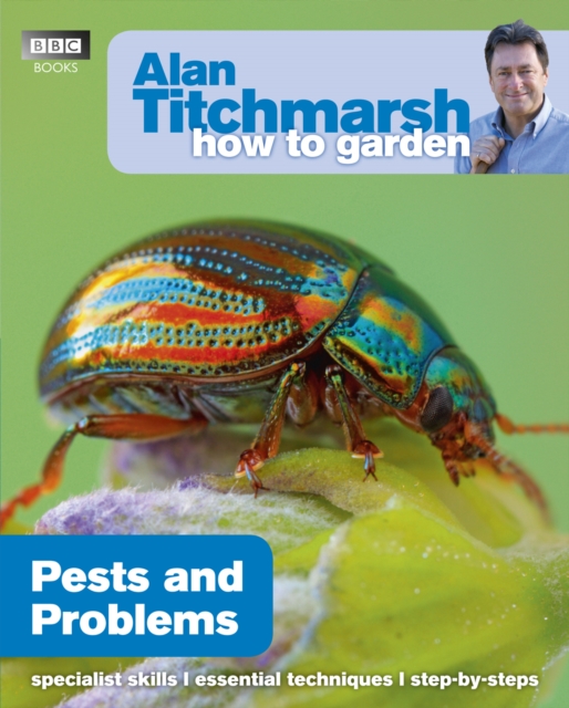 Alan Titchmarsh How to Garden: Pests and Problems, EPUB eBook