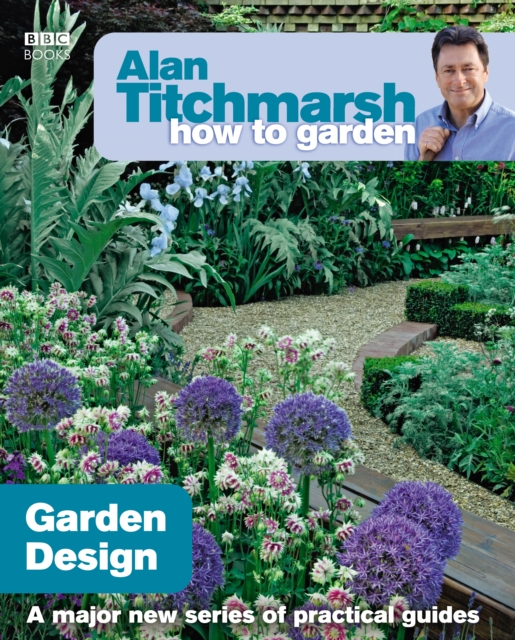 Alan Titchmarsh How to Garden: Garden Design, EPUB eBook