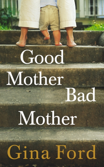Good Mother, Bad Mother, EPUB eBook
