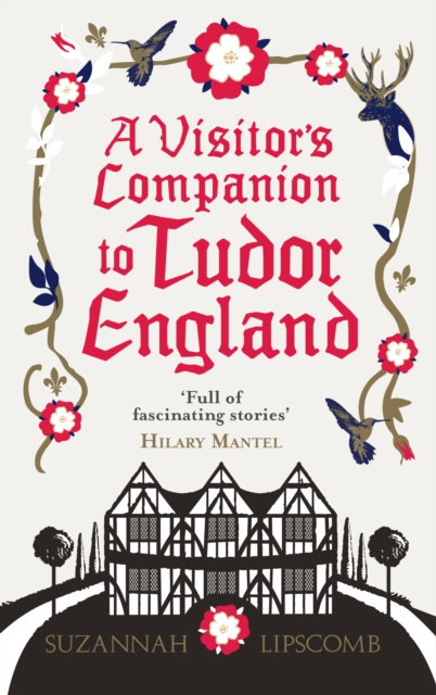 A Visitor's Companion to Tudor England, EPUB eBook