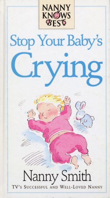 Nanny Knows Best -Stop Your Baby's Crying, EPUB eBook