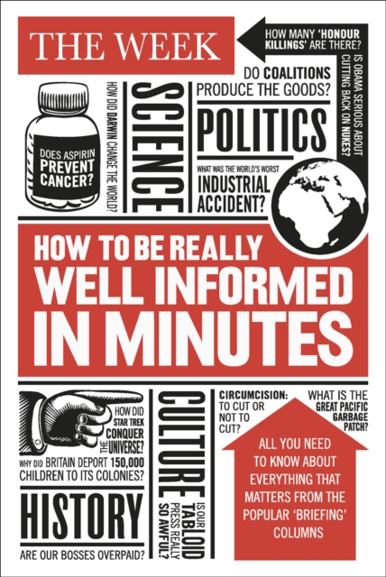 How to be Really Well Informed in Minutes : Briefings by The Week, EPUB eBook