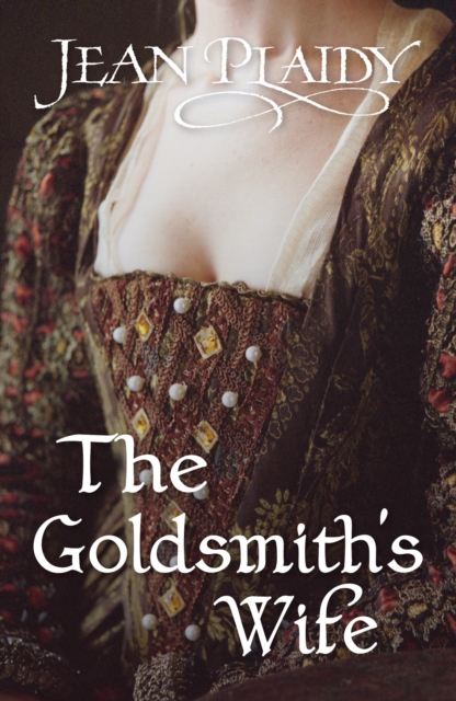 The Goldsmith's Wife : (Queen of England Series), EPUB eBook