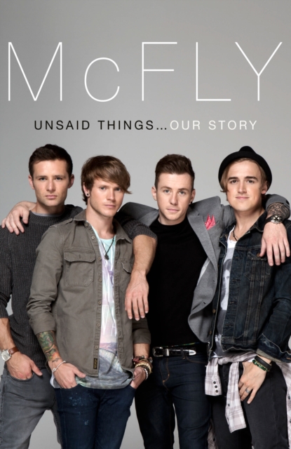 McFly - Unsaid Things...Our Story, EPUB eBook