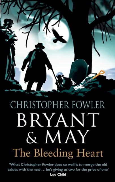 Bryant & May - The Bleeding Heart : (Bryant & May Book 11), EPUB eBook