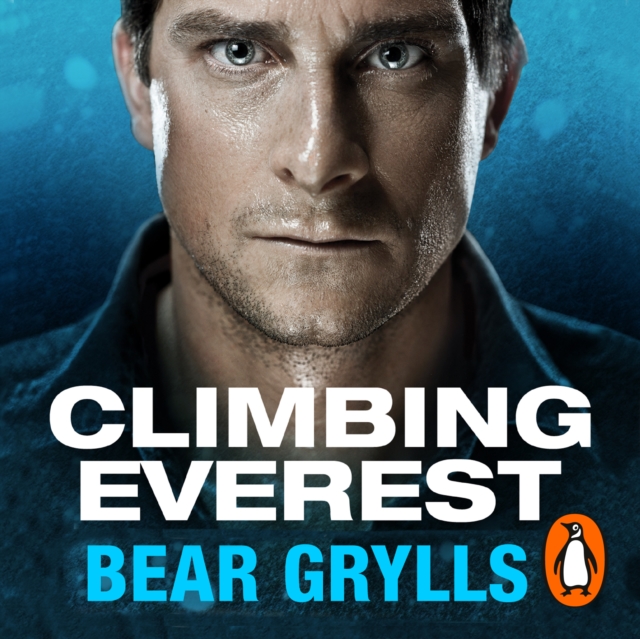 Climbing Everest : An extract from the bestselling Mud, Sweat and Tears, eAudiobook MP3 eaudioBook
