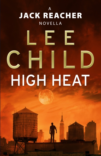 High Heat: (A Jack Reacher Novella), EPUB eBook