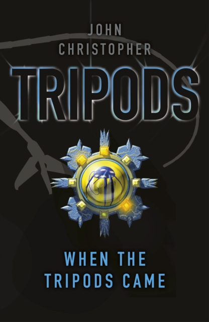 Tripods: When the Tripods Came : Book 4, EPUB eBook