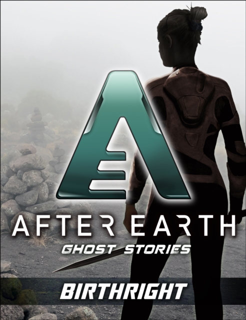 Birthright - After Earth: Ghost Stories (Short Story), EPUB eBook