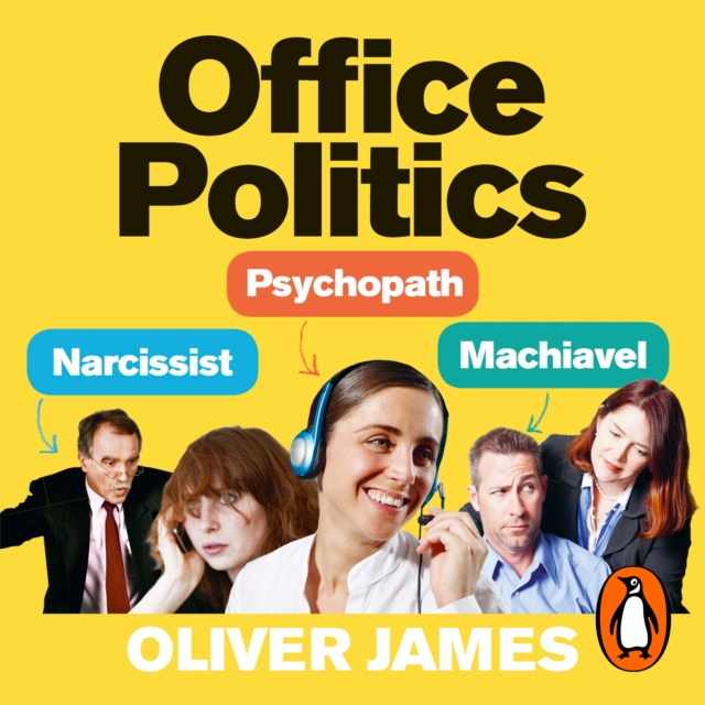 Office Politics : How to Thrive in a World of Lying, Backstabbing and Dirty Tricks, eAudiobook MP3 eaudioBook