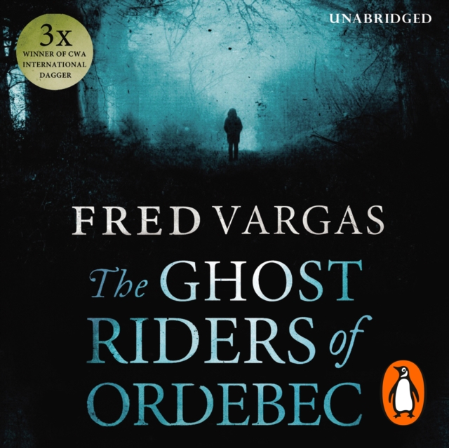 The Ghost Riders of Ordebec : A Commissaire Adamsberg novel, eAudiobook MP3 eaudioBook
